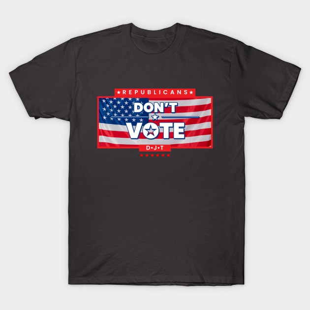 Don't Vote T-Shirt by Vin Zzep